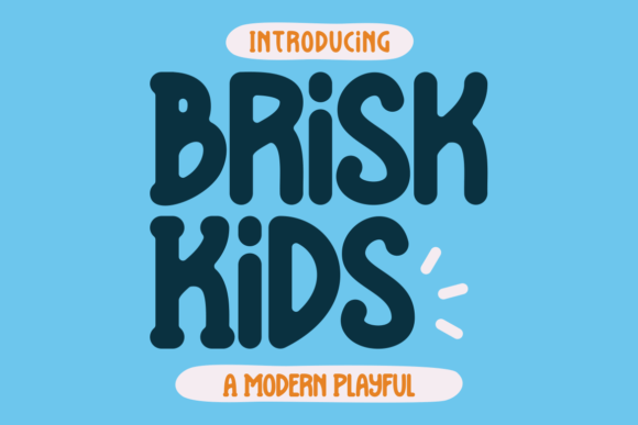 Brisk Kids Font: A Playful Display Typeface for Editorial Design