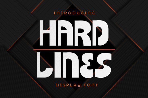 Hard Lines Font: Bold Display Type for Campaigns